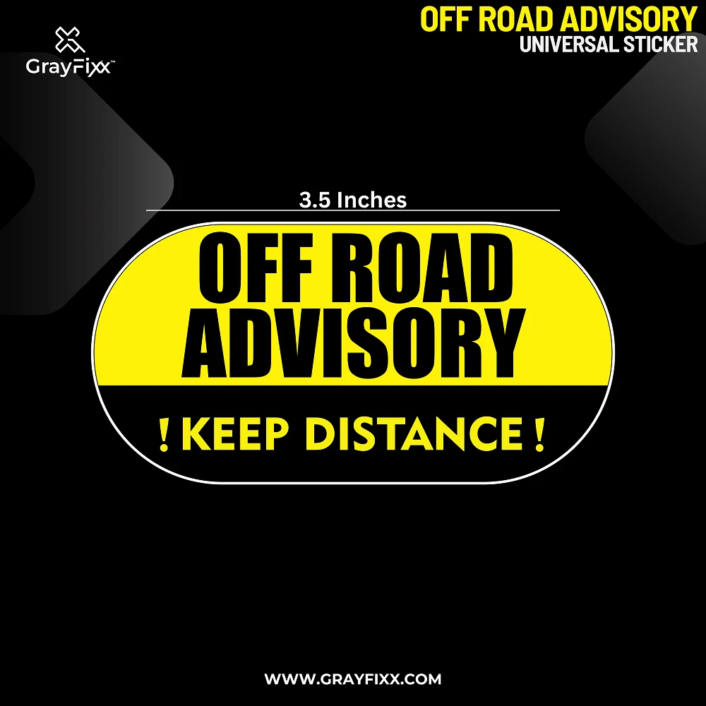 Off Road Advisory Universal Sticker | Printed In Premium Gloss Vinyl With FPF(Fade Protection Film), Water Proof, Precut Sticker, Pack Of 1